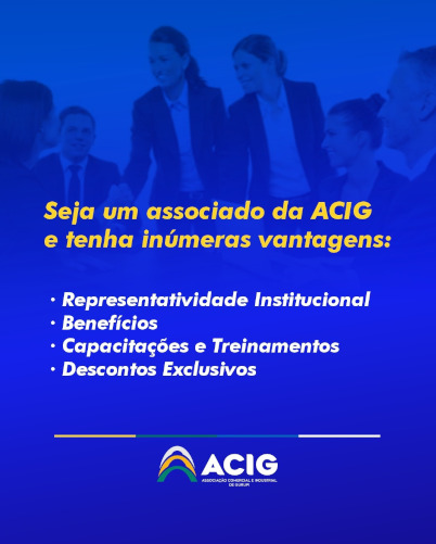 Seja um associado ACIG!